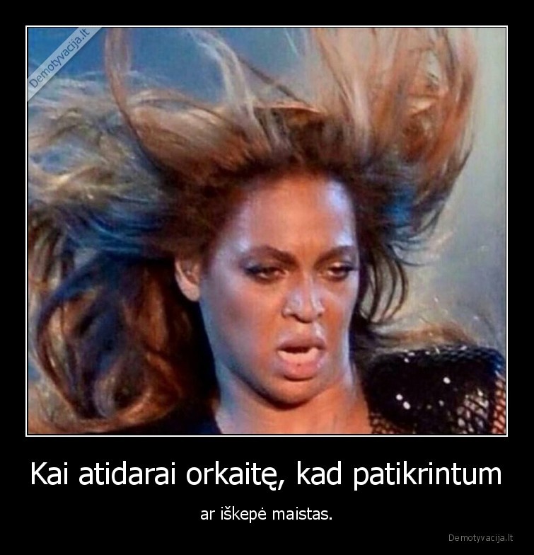 orkaite,beyonce,maistas