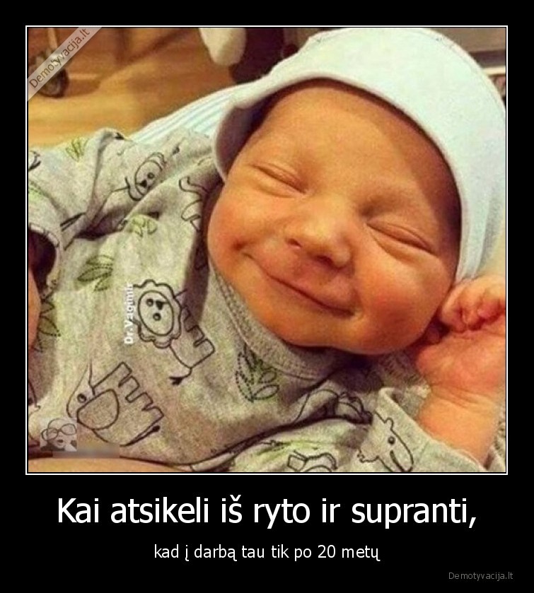 kudikis,darbas,geras,jausmas,atsikelti