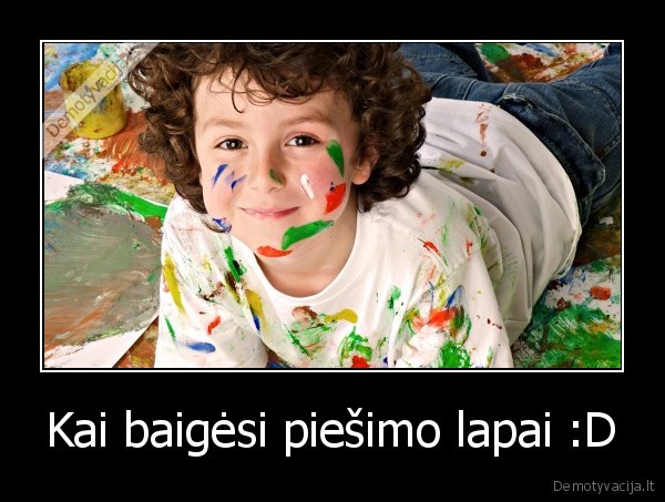 Kai baigėsi piešimo lapai :D