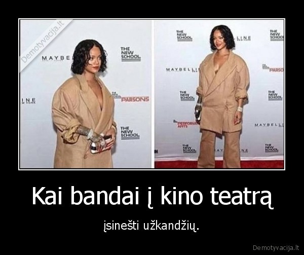 kino, teatras,uzkandziai,rihanna