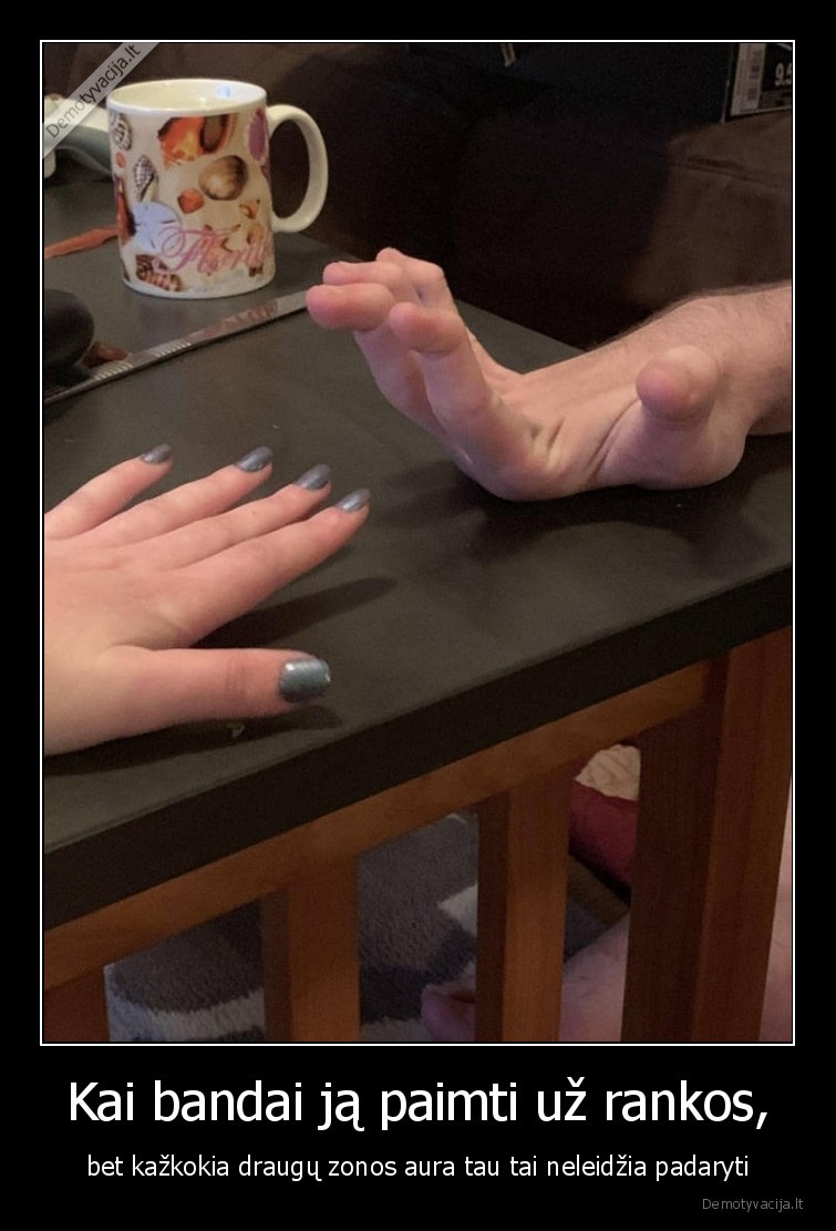 ranka,aura,paimti,draugu, zona