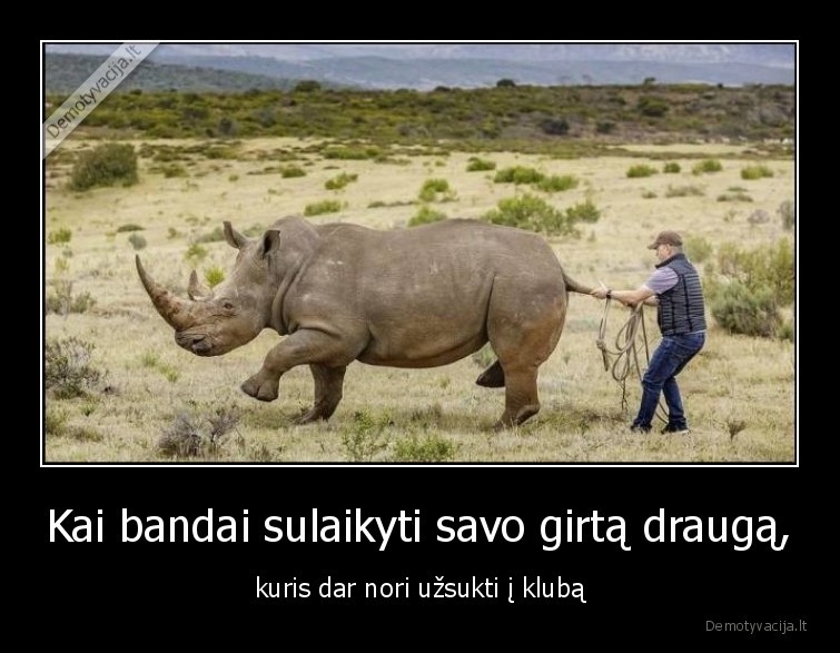 girtas,draugas,sulaikyti