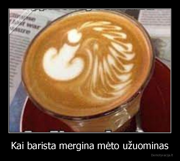 Kai barista mergina mėto užuominas
