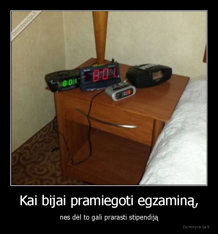 studentai,egzaminas,stipendija,mokslai,miegas,zadintuvas