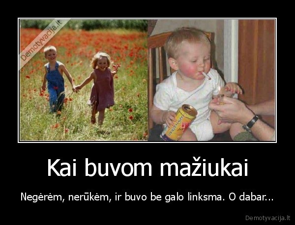 neskau,kad,dabar,nelynksma