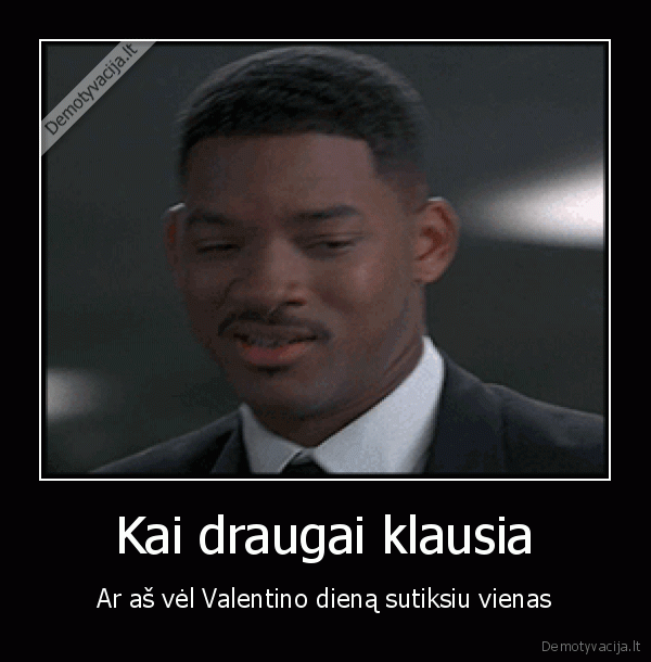 valentino, diena,will, smith,vienisas