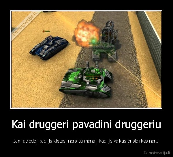 Kai druggeri pavadini druggeriu