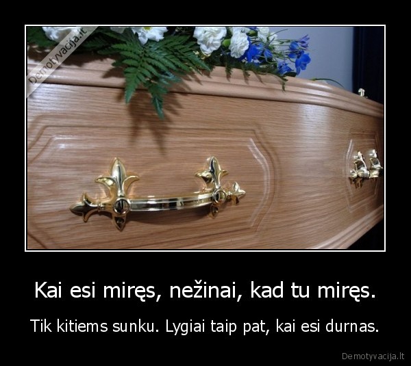 mires,durnius,durnas, zmogus