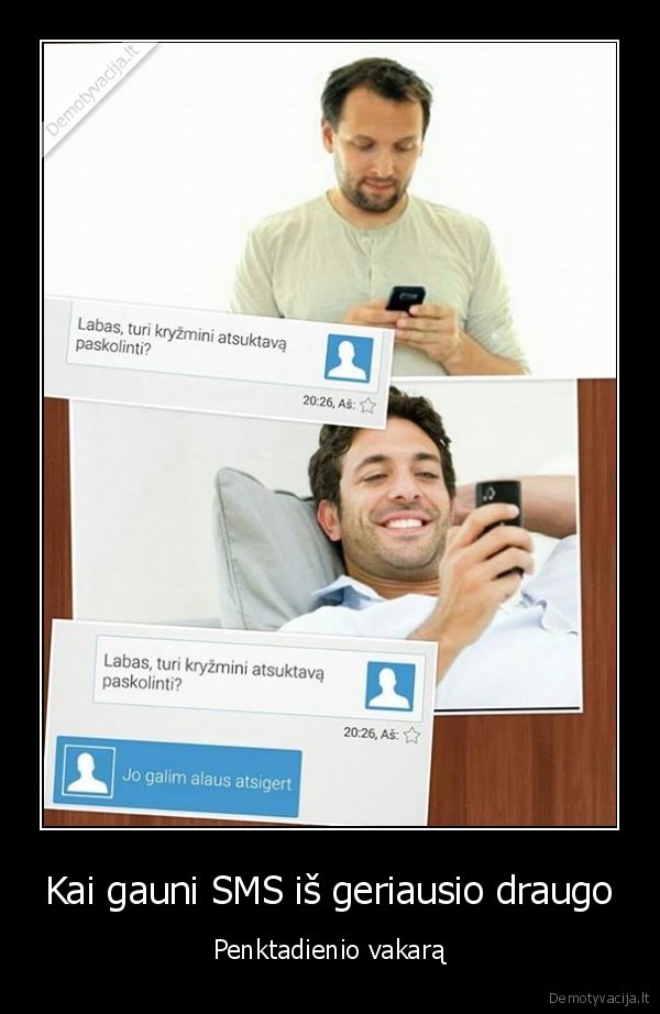 penktadienis,sms, draugo,draugai