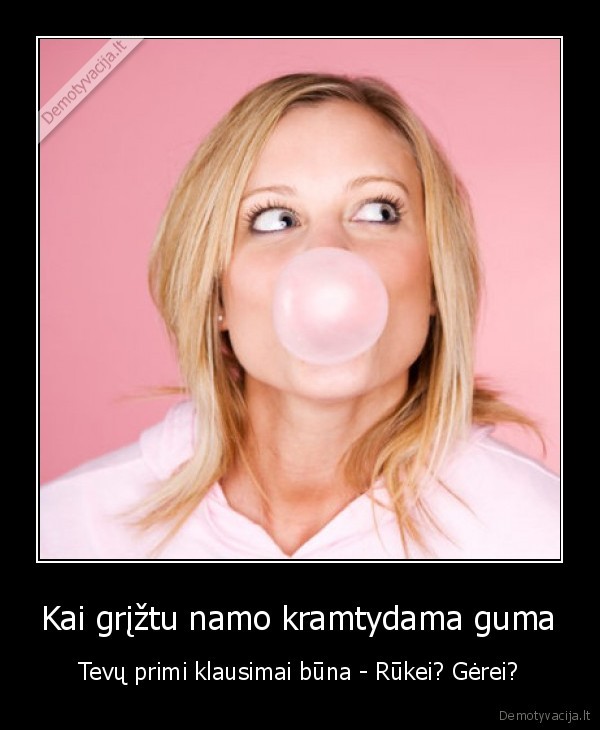 rukei,tevai,klausimas,gumas,namo