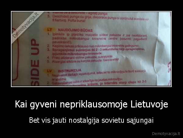 Kai gyveni nepriklausomoje Lietuvoje