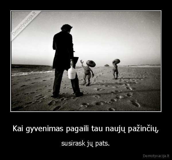 gyvenimas,draugai,ufo