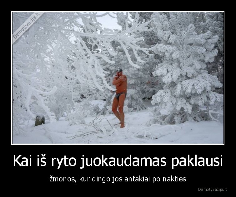 rytas,zmona,isvare,antakiai,salta