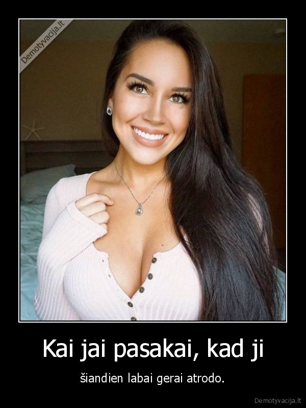 grazi, mergina,grozis,gerai, atrodo