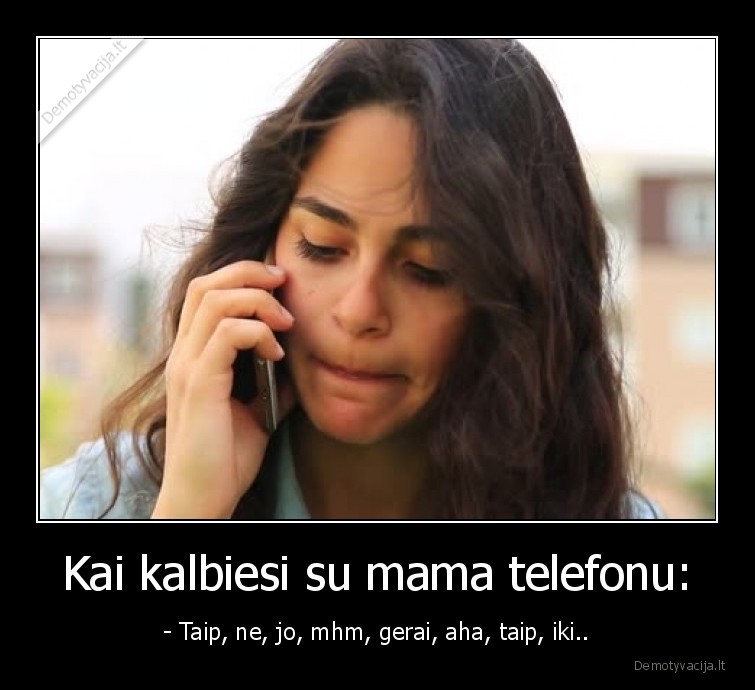 mama,pokalbiai,telefonu