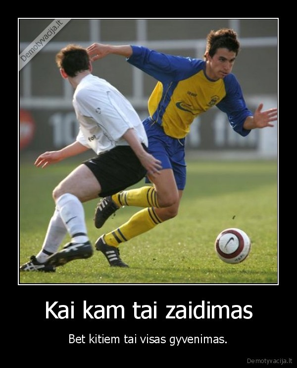 Kai kam tai zaidimas