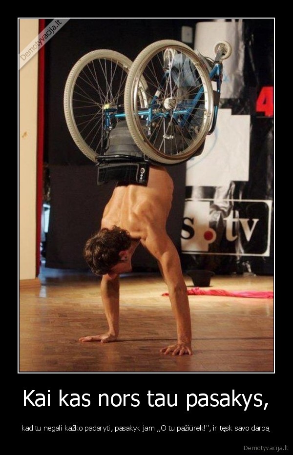 Kai kas nors tau pasakys,