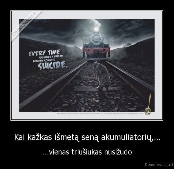 Kai kažkas išmetą seną akumuliatorių,...