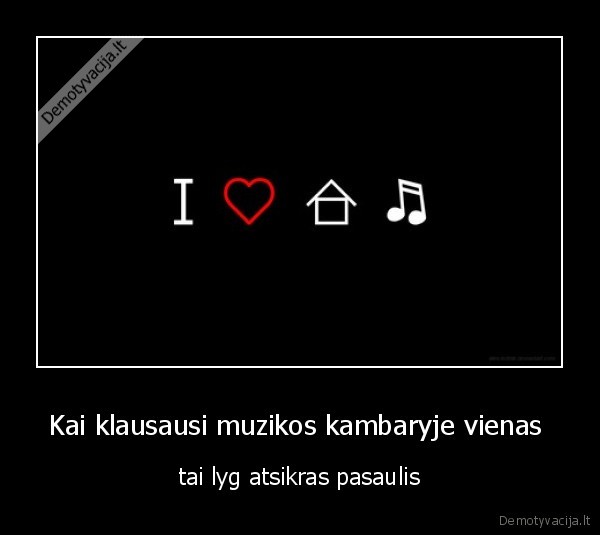 susibarsatau, namie, kai, klausausi, muzikos, vienas