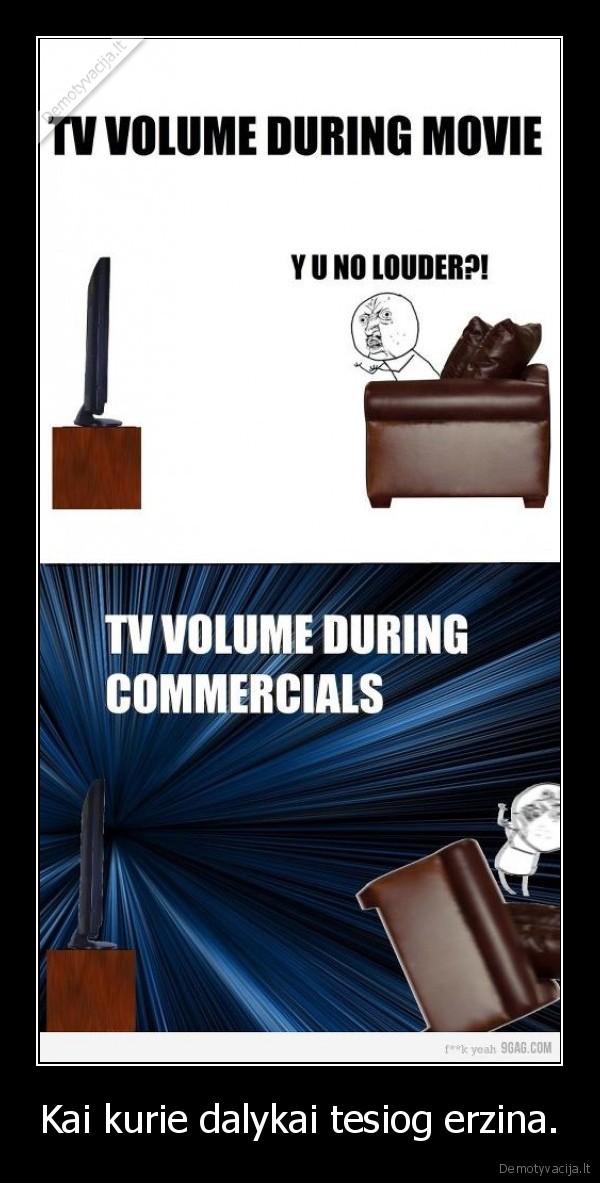 Kai kurie dalykai tesiog erzina.