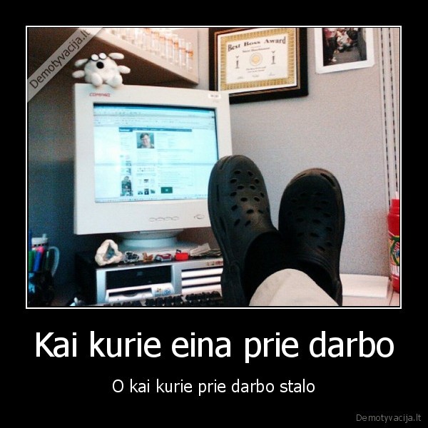 darbas,poilsis,atostogos,ceburekai