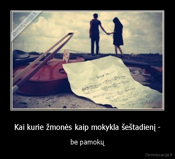 Kai kurie žmonės kaip mokykla šeštadienį -