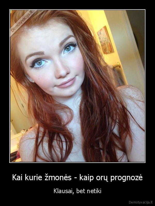 orai,juokinga,nepasitikejimas