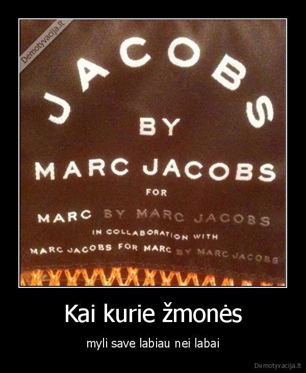 marc, jacobs,narcizizmas,savimyla