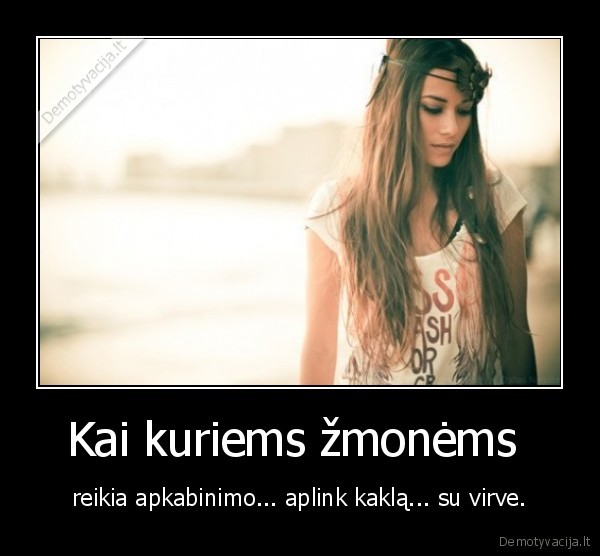 Kai kuriems žmonėms 