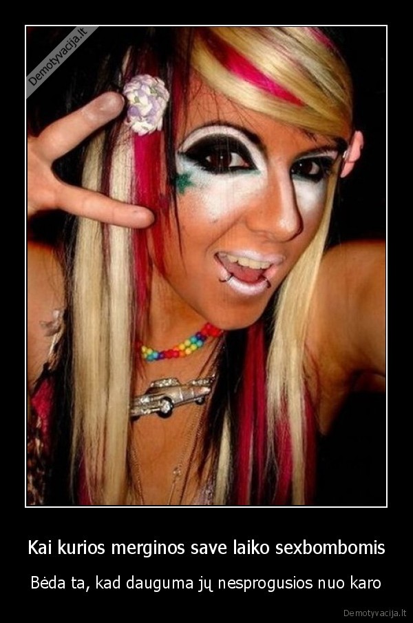 Kai kurios merginos save laiko sexbombomis