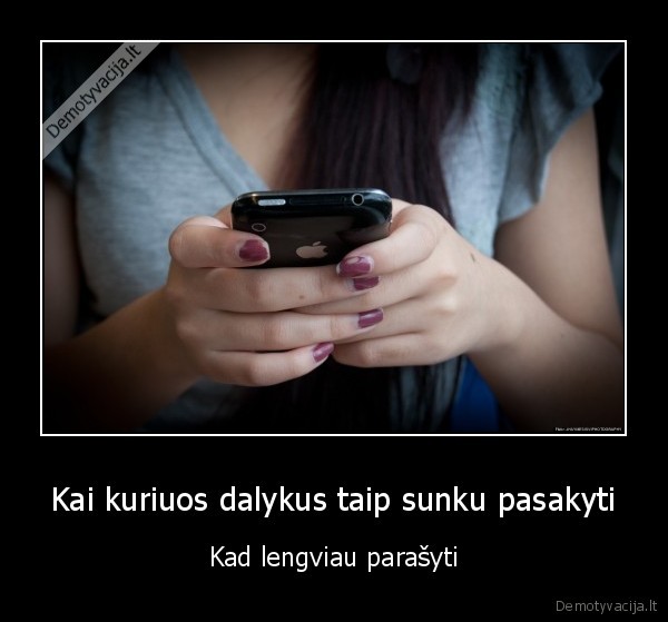 sms, rasymas,sunku, pasakyti