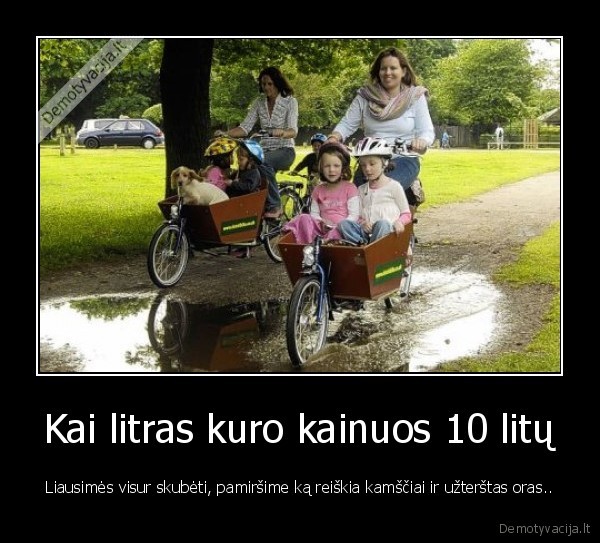 Kai litras kuro kainuos 10 litų