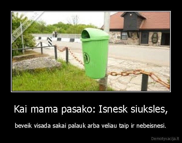 siuksles, nervina, dazniausiai