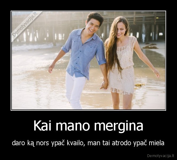 mergina,kvaili, dalykai,ypatingi, dalykai,poros, santykiai