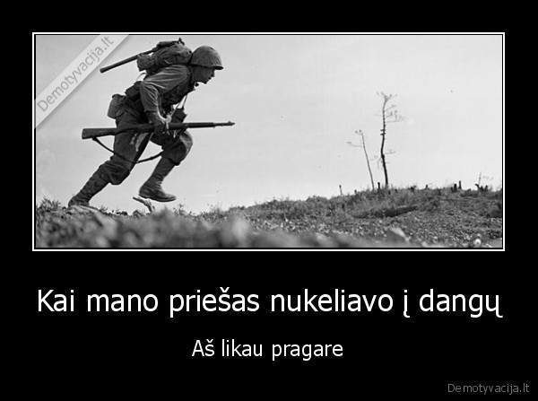 Kai mano priešas nukeliavo į dangų