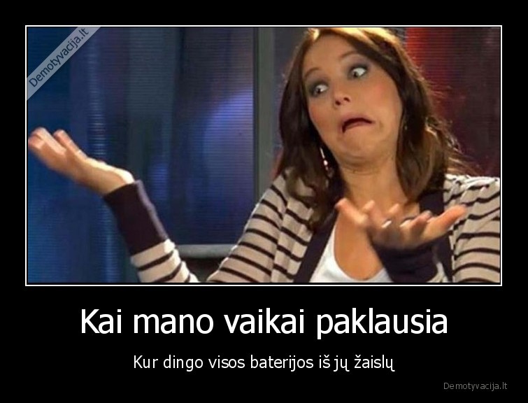 nezinia,blogi, vaikai