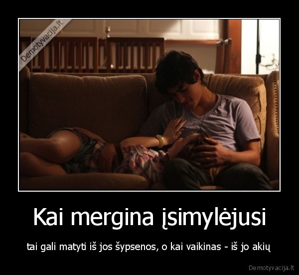 Kai mergina įsimylėjusi