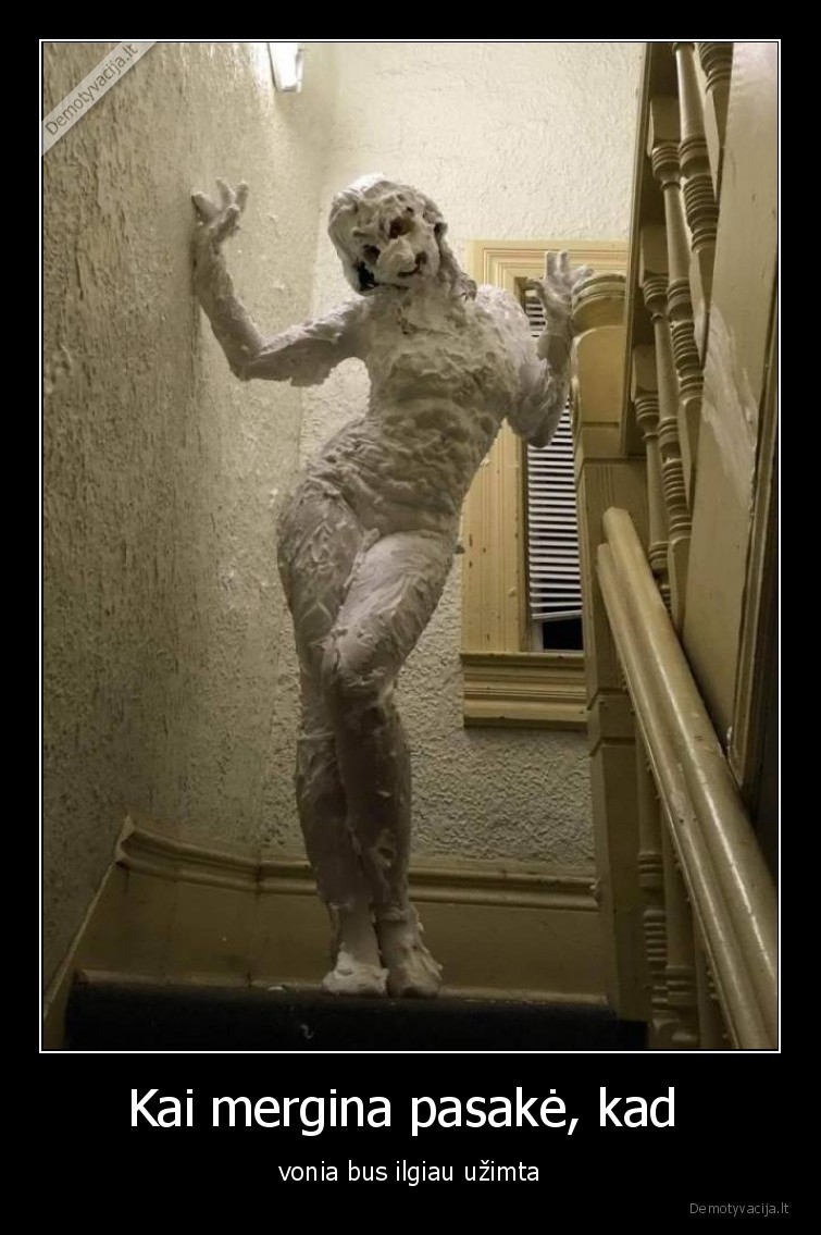 ilgiau,uzimta,vonia,mergina,pasake,skutasi,putos