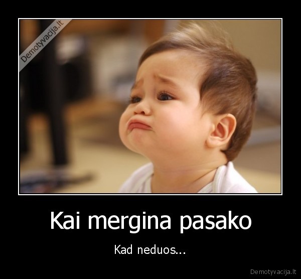 liudnas, veidas,mergina, neduoda