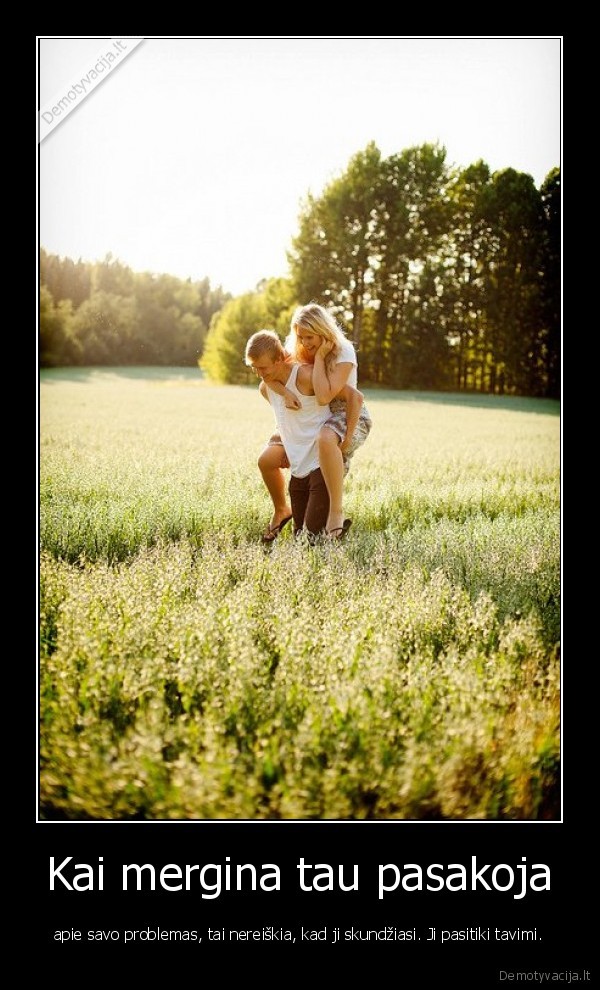 Kai mergina tau pasakoja