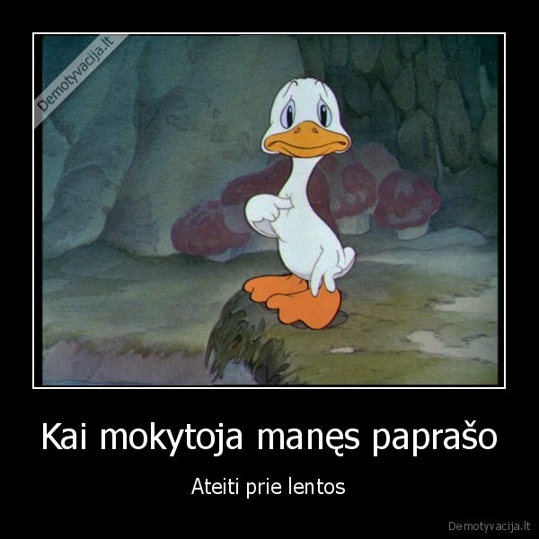 Kai mokytoja manęs paprašo