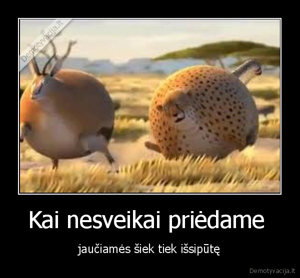 Kai nesveikai priėdame 