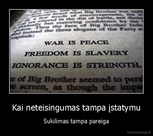 zeitgeist,neteisybe,istatymas,orvelas,1984,pasaulis,zmonija