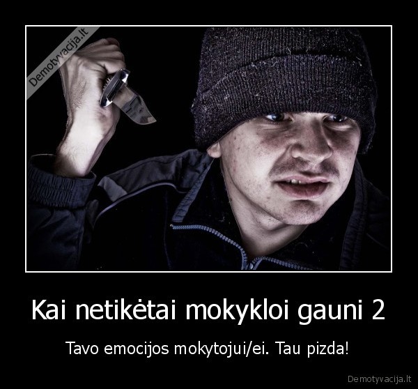 Kai netikėtai mokykloi gauni 2