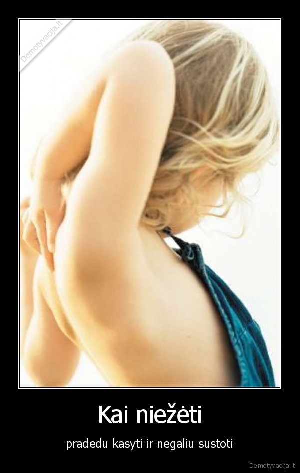 niezeti,niezteti,nera,pabaigos