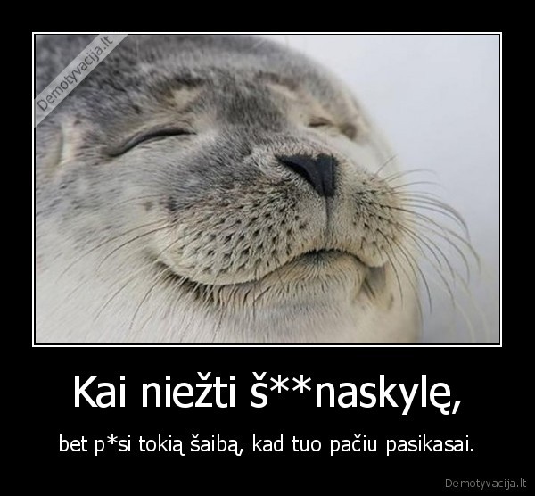 niezulys,uzpakalis,saiba,bezdalas