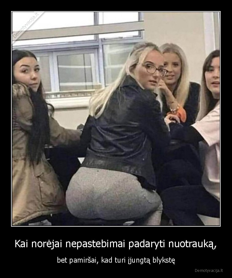 blykste,nuotrauka,uzpakalis,merginos