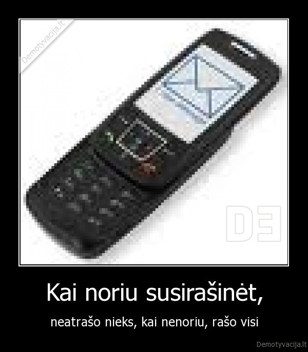 Kai noriu susirašinėt,