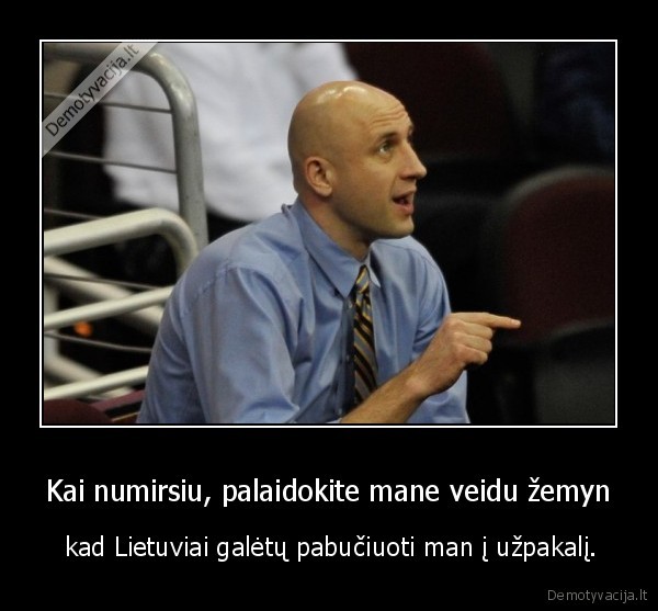 ilgauskas,pabuciavimas,uzpakalis