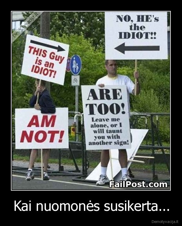 Kai nuomonės susikerta...